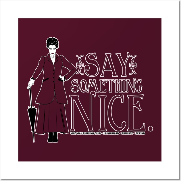 Say Something Nice Wall Art by Fanthropy Running Clubs